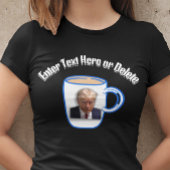 Donald Trump Mugshot Erstellen Sie Ihren eigenen T T-Shirt