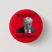 Donald Trump Mugshot Wollte für Präsident 2024 Button (Vorderseite)