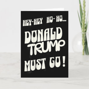 Donald Trump muss gehen, kein König, kein Autorita Karte
