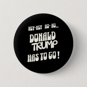 Donald Trump muss gehen. Kein König. Keine autorit Button