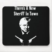Donald Trump New Sheriff In Town Mousepad (Vorne)