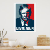 Donald Trump NIEMALS WIEDER Poster (Küche)