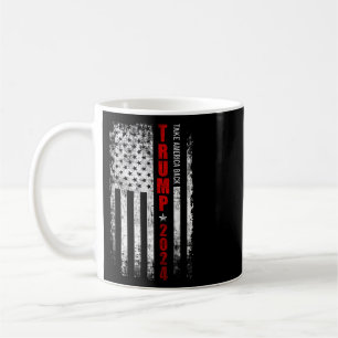 Donald Trump Nimm Amerika zurück Amerikanische Fla Kaffeetasse