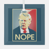 Donald Trump NOPE — Anti-Trump 2016 - Ornament Aus Glas (Vorderseite)