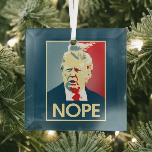 Donald Trump NOPE — Anti-Trump 2016 - Ornament Aus Glas (Insitu)