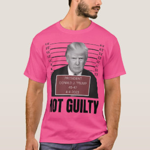 Donald Trump Police Mugshot Foto Not Guilty 45-4 T-Shirt