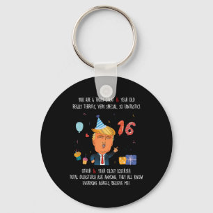 Donald Trump Präsident Lustig 16. Geburtstag Trump Schlüsselanhänger