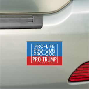 Donald Trump Pro-Life Pro-Gun Pro-Gott Pro-Trump Auto Magnet