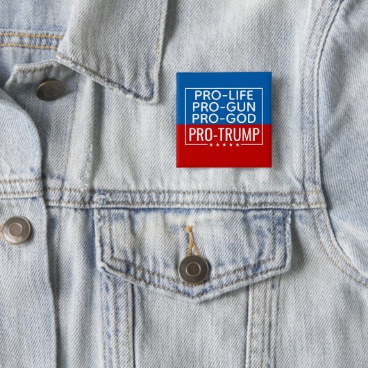Donald Trump Pro-Life Pro-Gun Pro-Gott Pro-Trump Button (Beispiel)