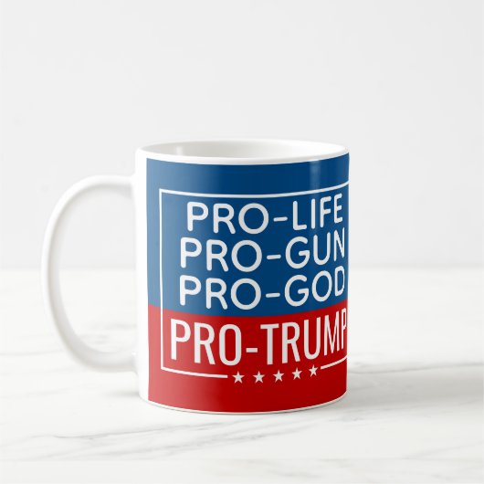 Donald Trump Pro-Life Pro-Gun Pro-Gott Pro-Trump Kaffeetasse (Links)