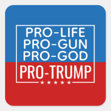 Donald Trump Pro-Life Pro-Gun Pro-Gott Pro-Trump