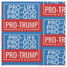 Donald Trump Pro-Life Pro-Gun Pro-Gott Pro-Trump