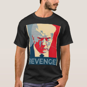 Donald Trump Rache Mugshot T-Shirt