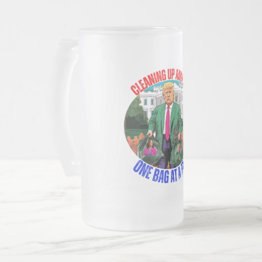 DONALD TRUMP-REINIGUNG AMERIKAS EINEN BEUTEL NACH MATTGLAS BIERGLAS (Vorderseite Links)