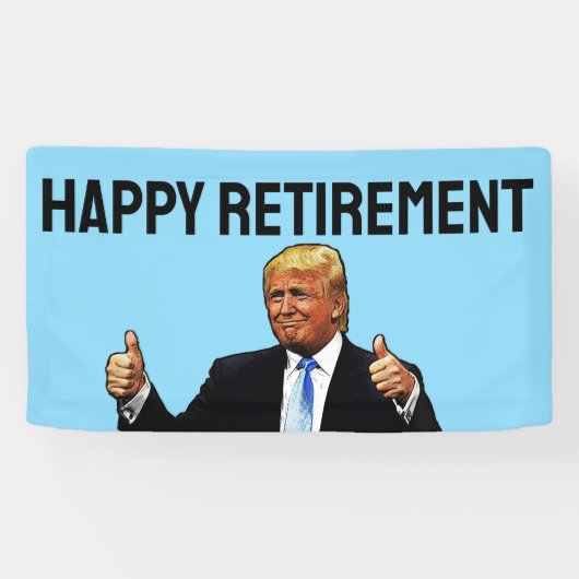 DONALD TRUMP RETIREMENT PARTY BANNER (Horizontal)