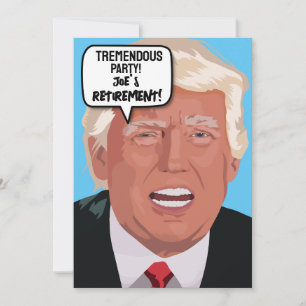 DONALD TRUMP RETIREMENT PARTY Einladungen