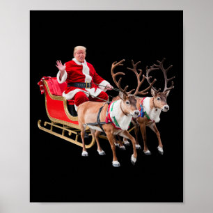 Donald Trump Santa Claus Sleigh Weihnachtsfeier We Poster
