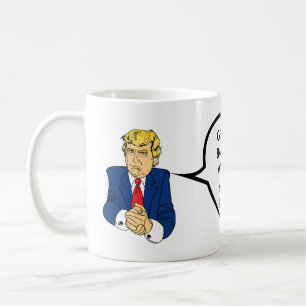 Donald Trump - Sie werden gefeuert Kaffeetasse