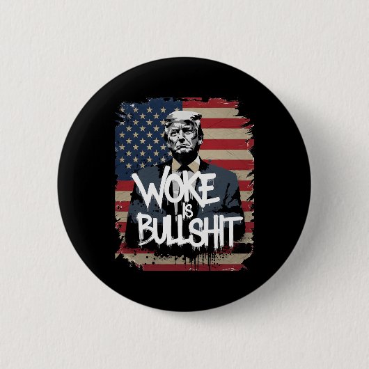 Donald Trump Supporter Tee Woke Is Bull Patriotic Button (Vorderseite)