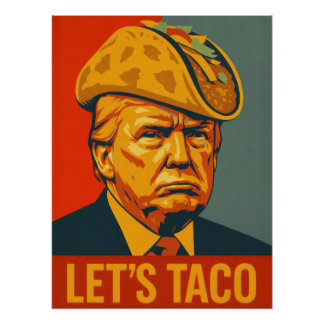 Donald Trump "TACO" Chicken Out Political Satire Poster