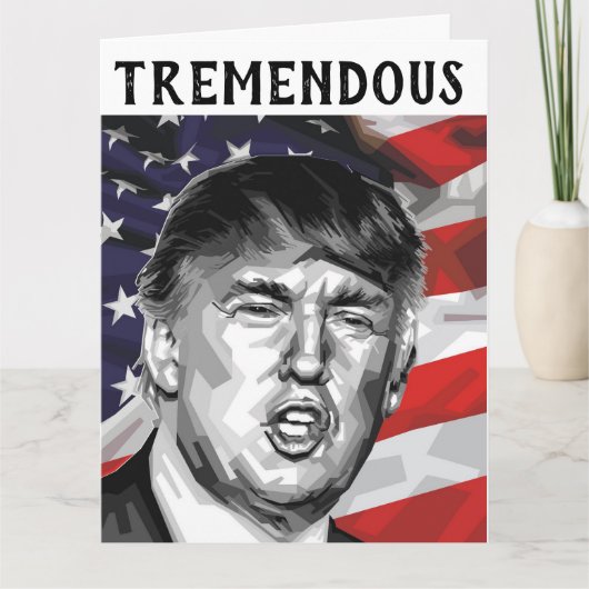 DONALD TRUMP TREMENDOUS FUNNY BIRTHDAY CARD KARTE (Vorderseite)