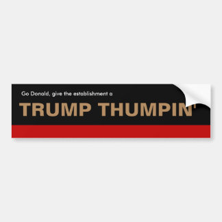 Donald Trump "Trump Thumpin' Autoaufkleber