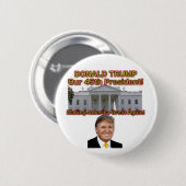 Donald Trump unser 45. Präsidentenknopf Button (Vorne & Hinten)