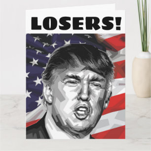DONALD TRUMP VATER'S DAY CARDS "LOSERS!" KARTE