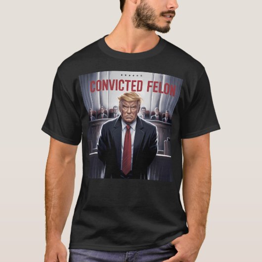 Donald Trump verurteilt Felon T-Shirt (Vorderseite)