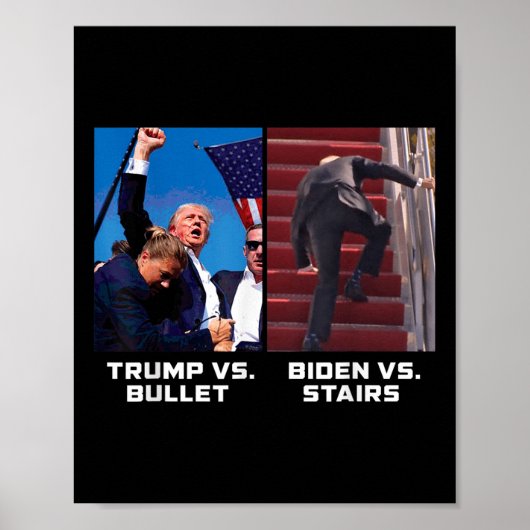 Donald Trump Vs Bullet Biden Vs Stairs Funny Trump Poster (Vorne)
