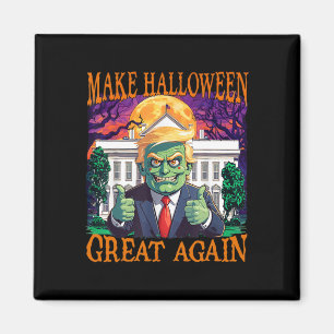 Donald Trump Zombie Make Halloween Great Again Tru Magnet
