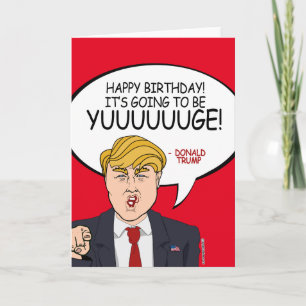 Donald Trump zum Geburtstag - Es wird Yuuge sein! Karte