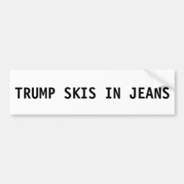 Donald- TrumpAutoaufkleber - Skis in den Jeans Autoaufkleber