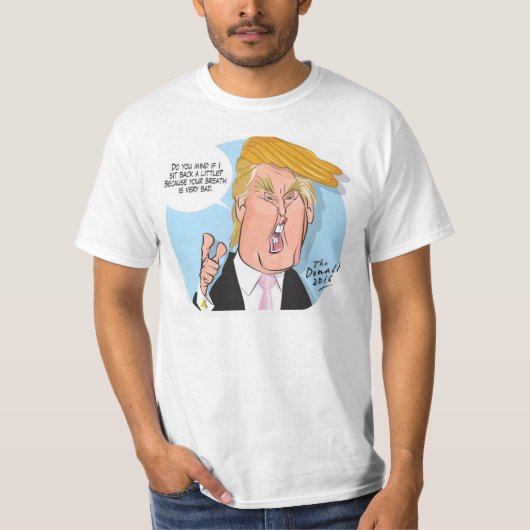 Donald- TrumpCartoon-T-Shirt mit Zitat T-Shirt (Vorderseite)