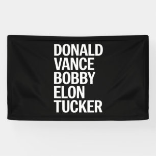 Donald Vance Bobby Elon und Tucker  Banner