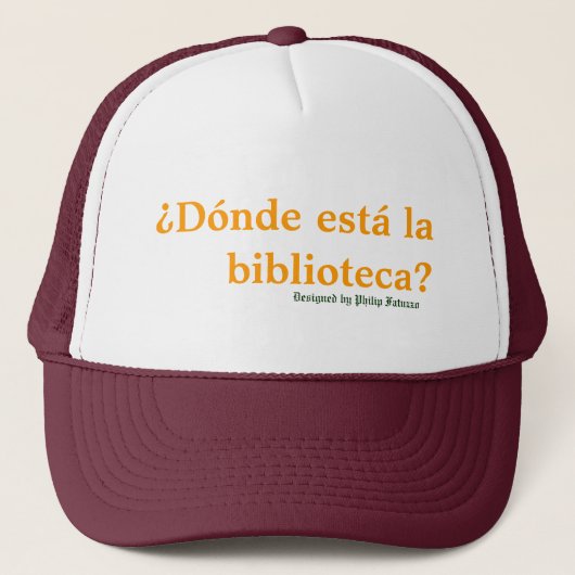 Donde Esta La Biblioteca Spaß-Kappe Truckerkappe (Vorderseite)