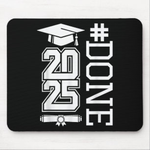 #done Cl of 2025 - Abschluss So Done 2025 Mousepad