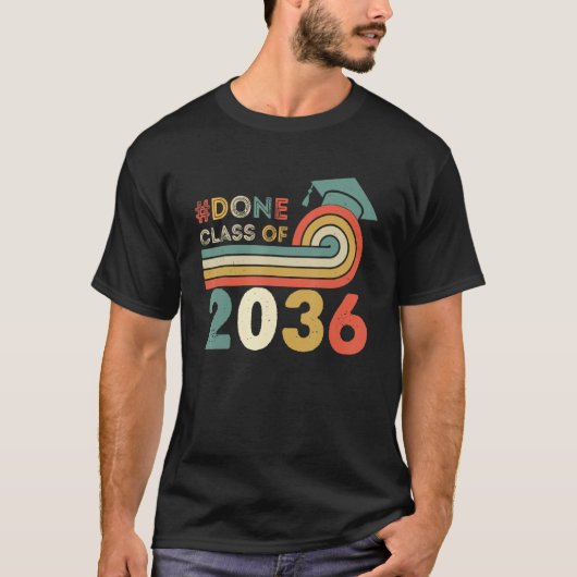 DONE Class of 2036 Graduation for Her Him Grad Sen T-Shirt (Vorderseite)