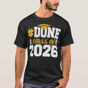 DONE-Klasse 2026 Senior 2026 Abschluss 2026 Sen T-Shirt