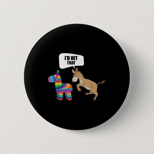 Donkey Id traf, dass Pinata mexikanische Funny Cin Button (Vorderseite)