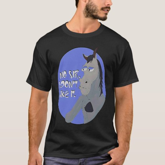 Donkey No Sir I Don't like it Sarcastic 2 T-Shirt (Vorderseite)