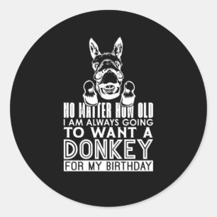 Donkey No wie alt ich Tiere sind Donkey Lover Stic Runder Aufkleber