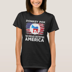 Donkey pox die Krankheit zerstören Amerika Donkeyp T-Shirt