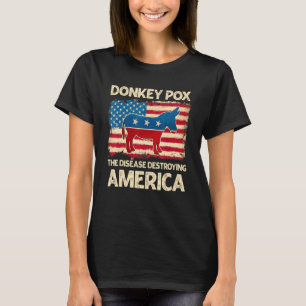 Donkey Pox die Krankheit zerstört Amerika Donkeyp T-Shirt