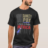 Donkey Pox  Political Satire  Anti Democrat T-Shirt (Vorderseite)