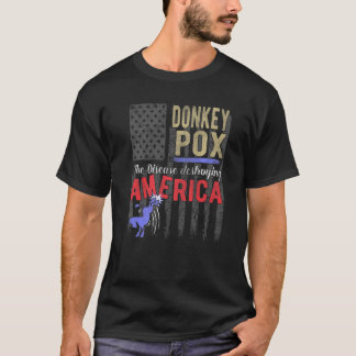 Donkey Pox Politische Satire Anti-Demokrat T-Shirt
