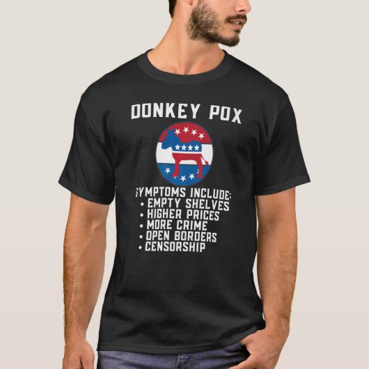 Donkey Pox Symptome 2022 Konservative Republikaner T-Shirt (Vorderseite)
