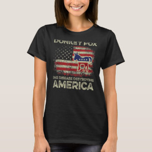 Donkey Pox The Disease Destroying America Tee