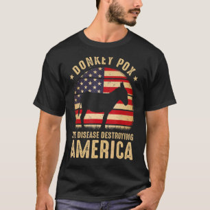 Donkey Pox The Disease zerstört Amerikas Flagge T-Shirt