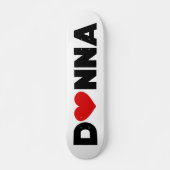 Donna Liebe Skateboard (Vorne)